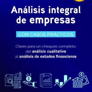 Análisis integral de empresas. 5¶¦ Claves para un chequeo completo: desde el análisis cualitativo a l análisis de balances