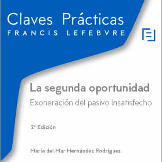 Segunda oportunidad. Exoneración del pasivo insatisfecho 2023