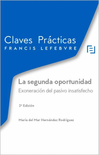 Segunda oportunidad. Exoneración del pasivo insatisfecho 2023