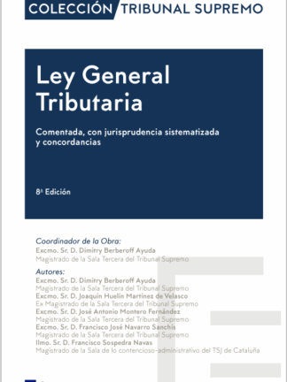 Ebook Ley General Tributaria 2024. Comentada, con jurisprudencia sistematizada y concordancias