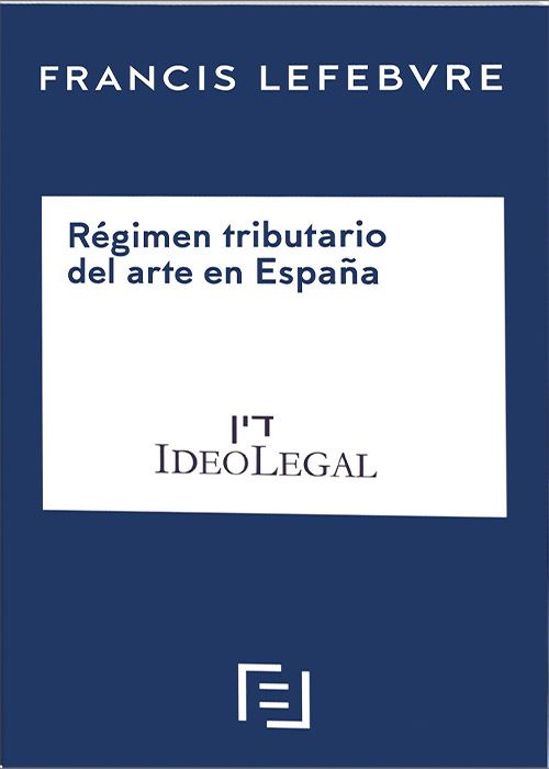 Régimen Tributario arte España / 9788419896858 / Lefebvre