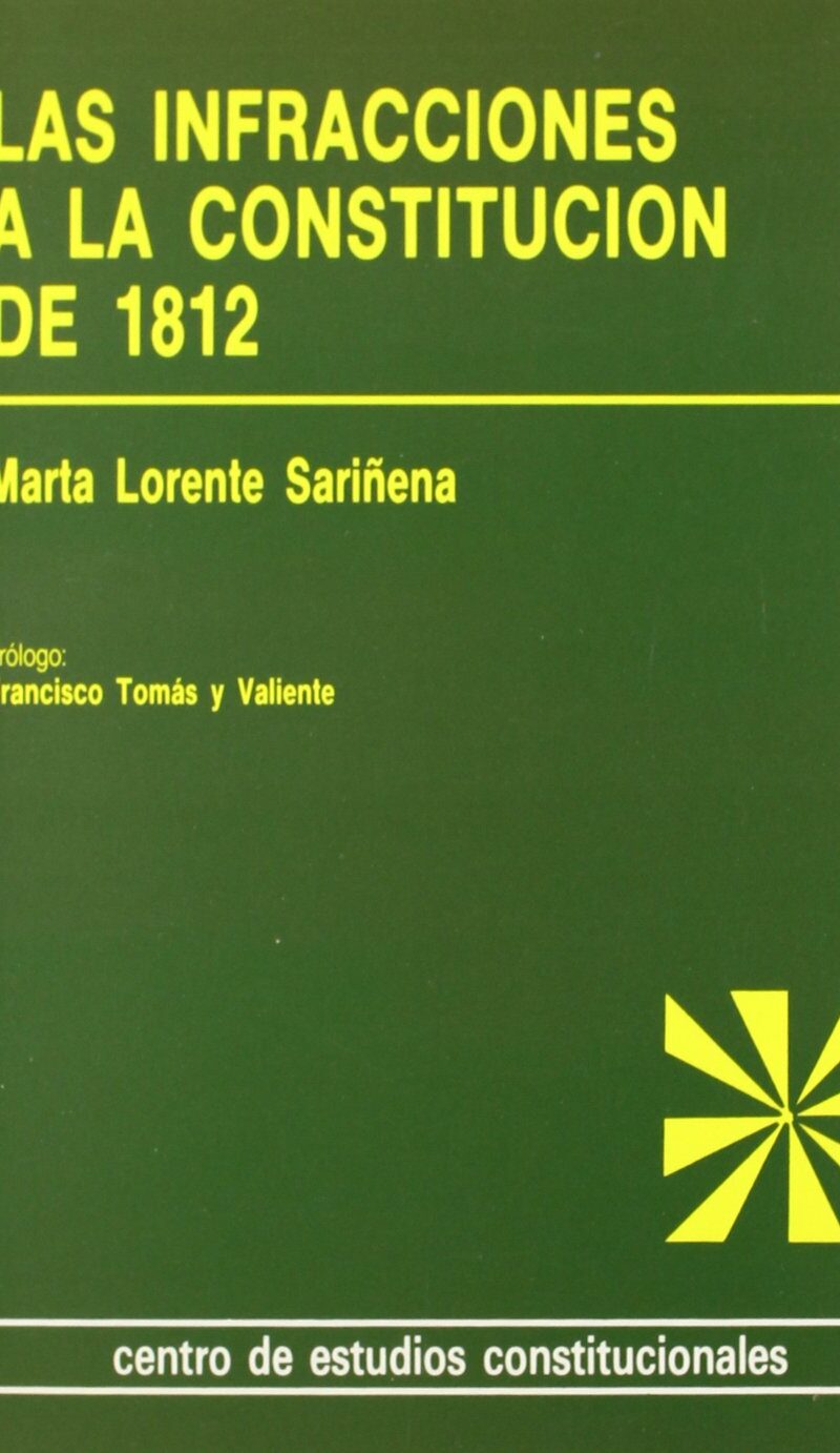 Infracciones a la Constitución de 1812 Un mecanismo de defensa de la Constitución