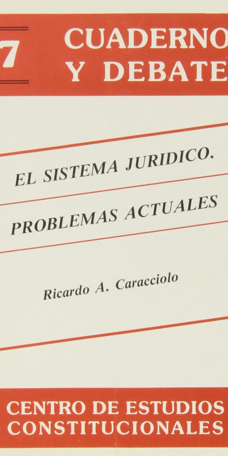 Sistema Jurídico Problemas actuales