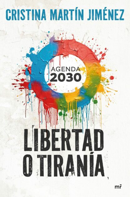 Libertad o tiranía.  Agenda 2030