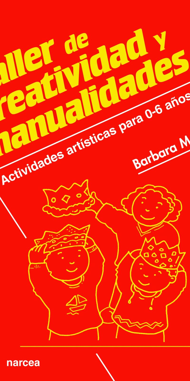 Taller de creatividad y manualidades: actividades artísticas para 0 a 6 años