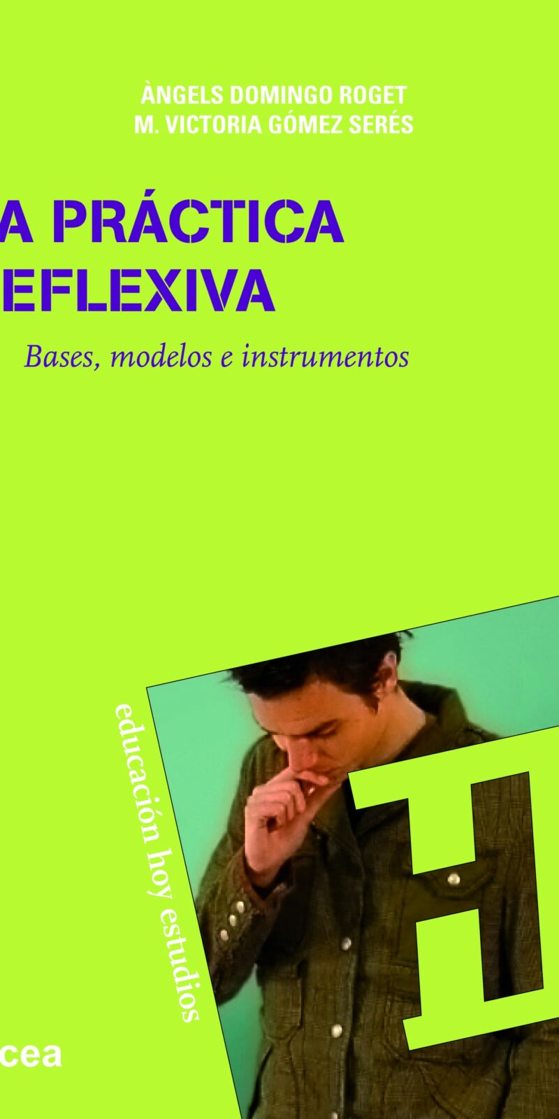 Práctica Reflexiva Bases, Modelos e Instrumentos