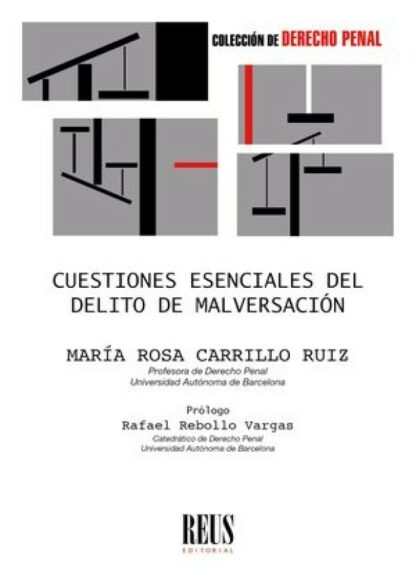 Cuestiones esenciales del delito de malversación