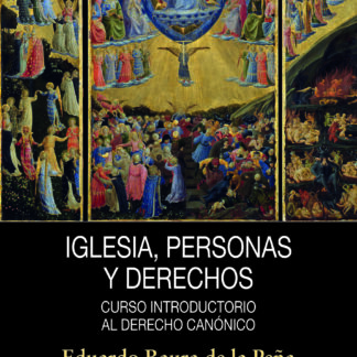 Iglesia, personas y derechos. Curso introductorio al derecho canónico