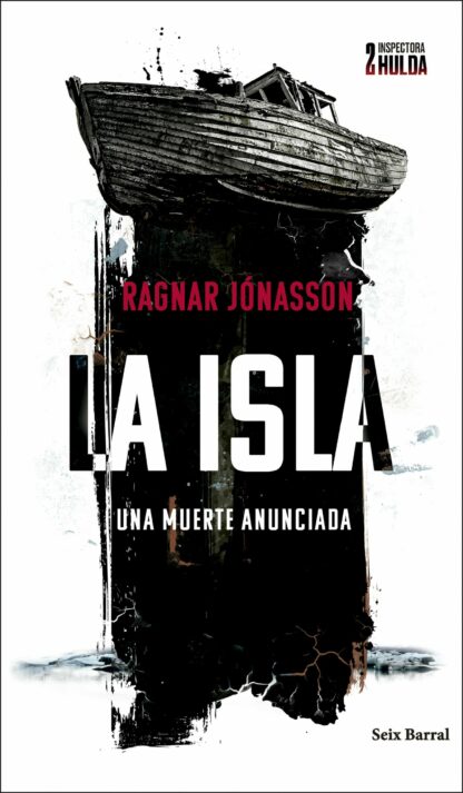 La isla (Serie Inspectora Hulda 2) Una muerte anunciada