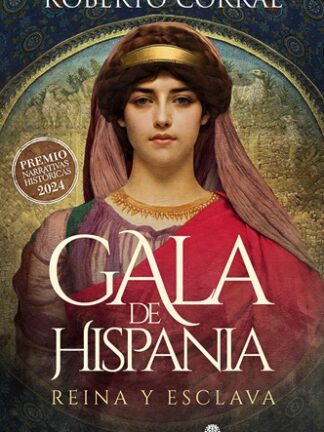 Gala de Hispania Reina y esclava