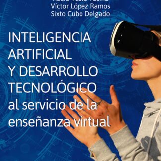 Inteligencia artificial y desarrollo tecnológico al servicio de la enseñanza virtual
