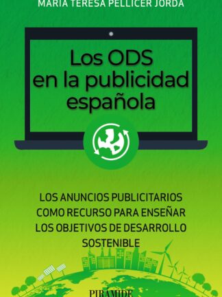 Los ODS en la publicidad española. Las campañas publicitarias como recurso didáctico en la enseñanza de los Objetivos de Desarrollo Sostenible