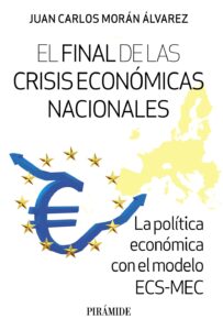 Final de las crisis económicas nacionales / 9788436849462