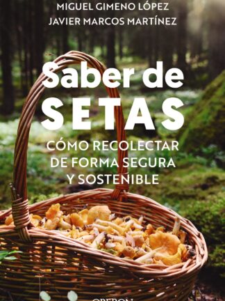 Saber de setas. Cómo recolectar de forma segura y sostenible