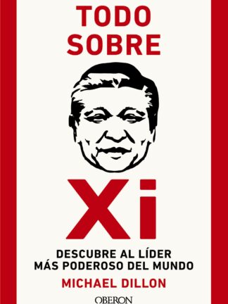 Todo sobre Xi. Descubre al líder más poderoso del mundo