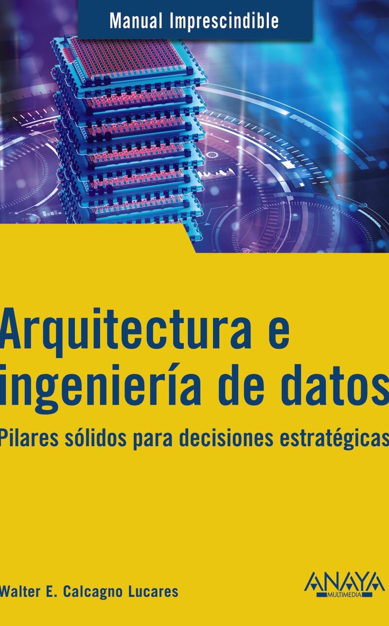 Arquitectura e ingeniería de datos / 9788441549708