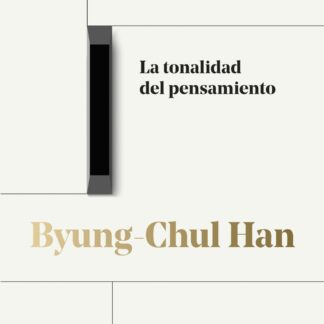 La tonalidad del pensamiento. Trilogía de las conferencias vol. I
