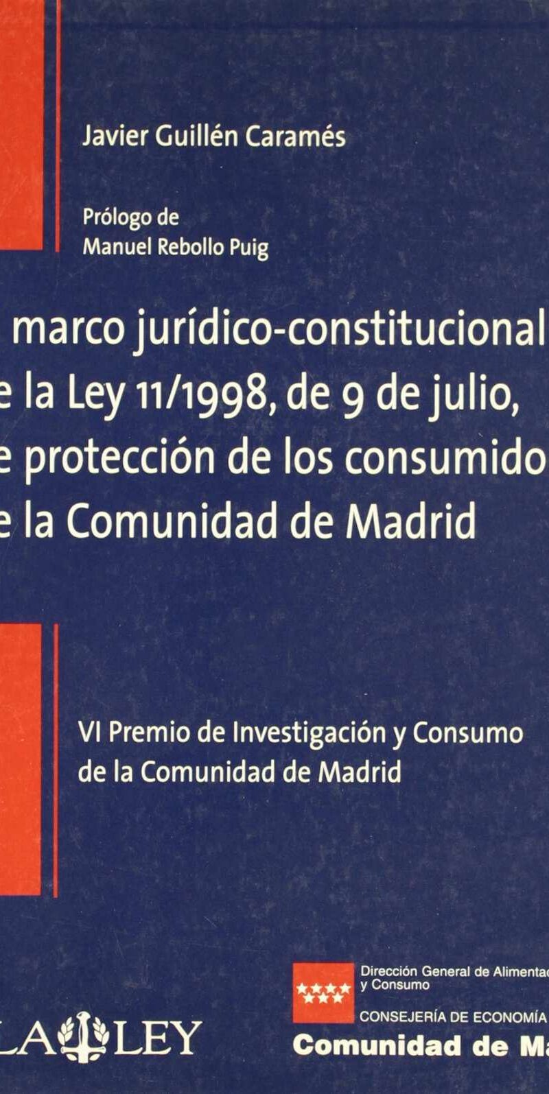 Marco Jurídico-Constitucional de la Ley 11/1998, de 9 de Julio, de Protección de los Consumidores de la C.de Madrid.