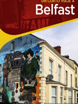 Belfast. Un corto viaje a