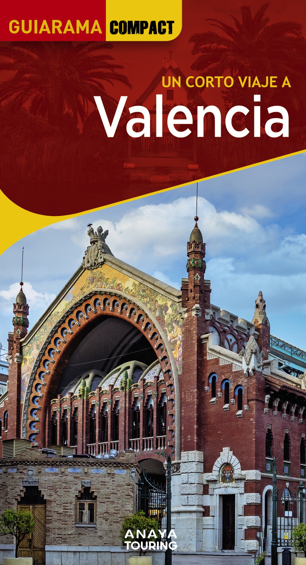 Valencia Un corto viaje / 9788491587361