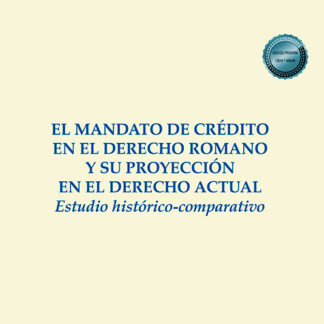 El mandato de crédito en el derecho romano y su proyección en el derecho actual