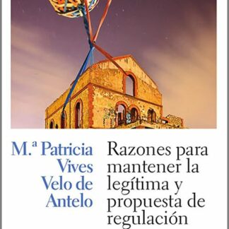 Razones para mantener la legítima y propuesta de regulación