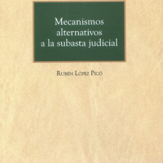 Mecanismos alternativos a la subasta judicial
