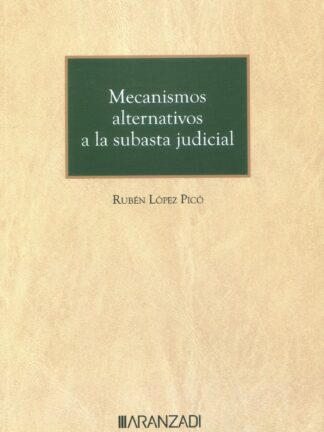 Mecanismos alternativos a la subasta judicial