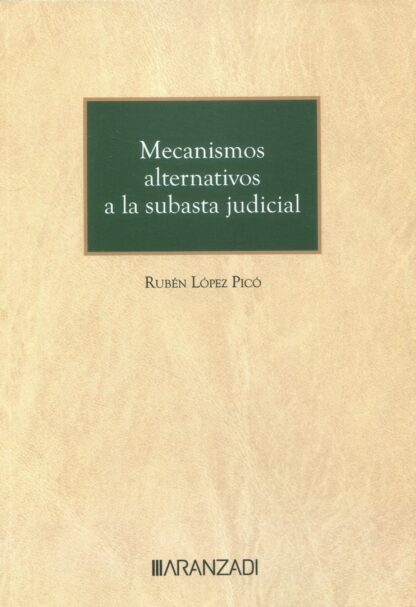Mecanismos alternativos a la subasta judicial