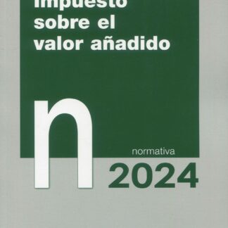 Impuesto sobre el valor añadido. Normativa 2024