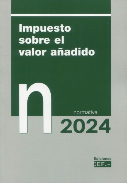 Impuesto sobre el valor añadido. Normativa 2024