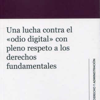 Una lucha contra el "odio digital" con pleno respeto a los derechos fundamentales