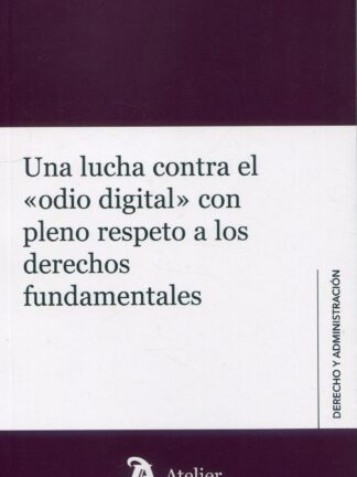 Una lucha contra el "odio digital" con pleno respeto a los derechos fundamentales