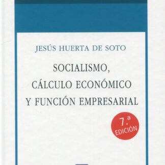 Socialismo, cálculo económico y función empresarial 2024