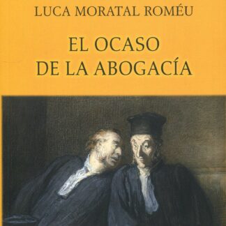 El ocaso de la abogacía