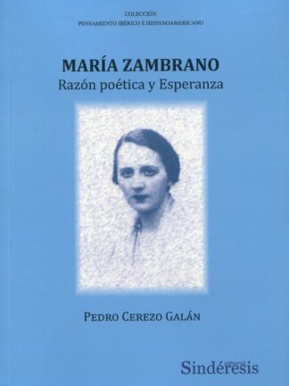 María Zambrano. Razón poética y esperanza