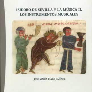 Isidoro de Sevilla y la música II. Los instrumentos musicales