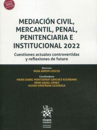 Mediación Civil, Mercantil, Penal, Penitenciaria e Institucional 2022