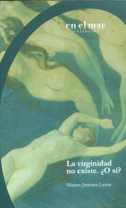 La virginidad no existe. ¿O sí?
