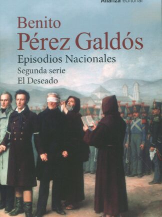Episodios Nacionales. Segunda serie: El Deseado [Estuche]