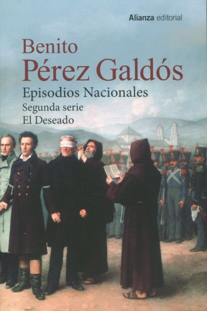 Episodios Nacionales. Segunda serie: El Deseado [Estuche]