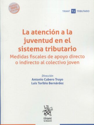 La atención a la juventud en el sistema tributario. Medidas fiscales de apoyo directo o indirecto al colectivo joven