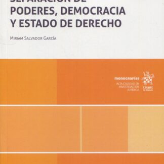 Separación de poderes, democracia y estado de derecho