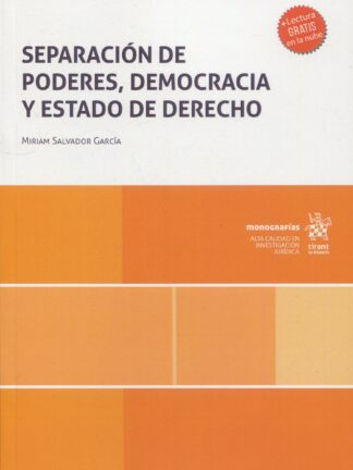 Separación de poderes, democracia y estado de derecho