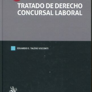 Tratado de derecho concursal laboral