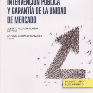 Intervención pública y garantía de la unidad de mercado