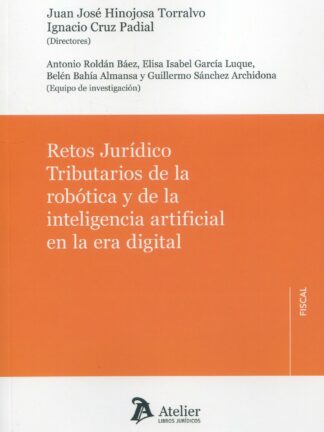 Retos jurídico tributarios de la robótica y de la inteligencia artificial en la era digital