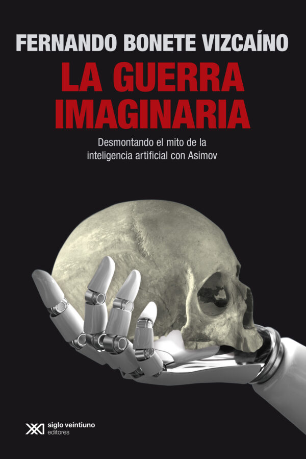 La guerra imaginaria / FERNANDO BONETE/ 9788432321009