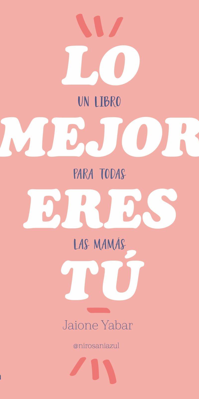 Lo mejor eres tu