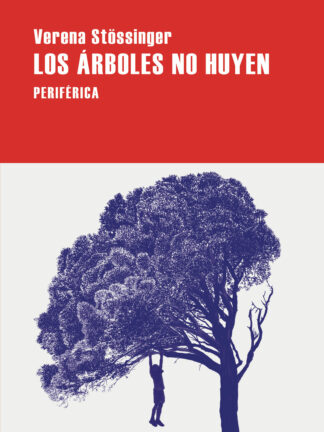 Los árboles no huyen